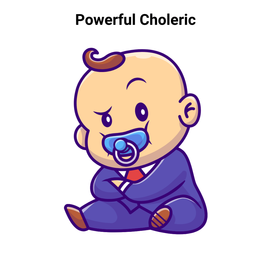 Powerful Choleric