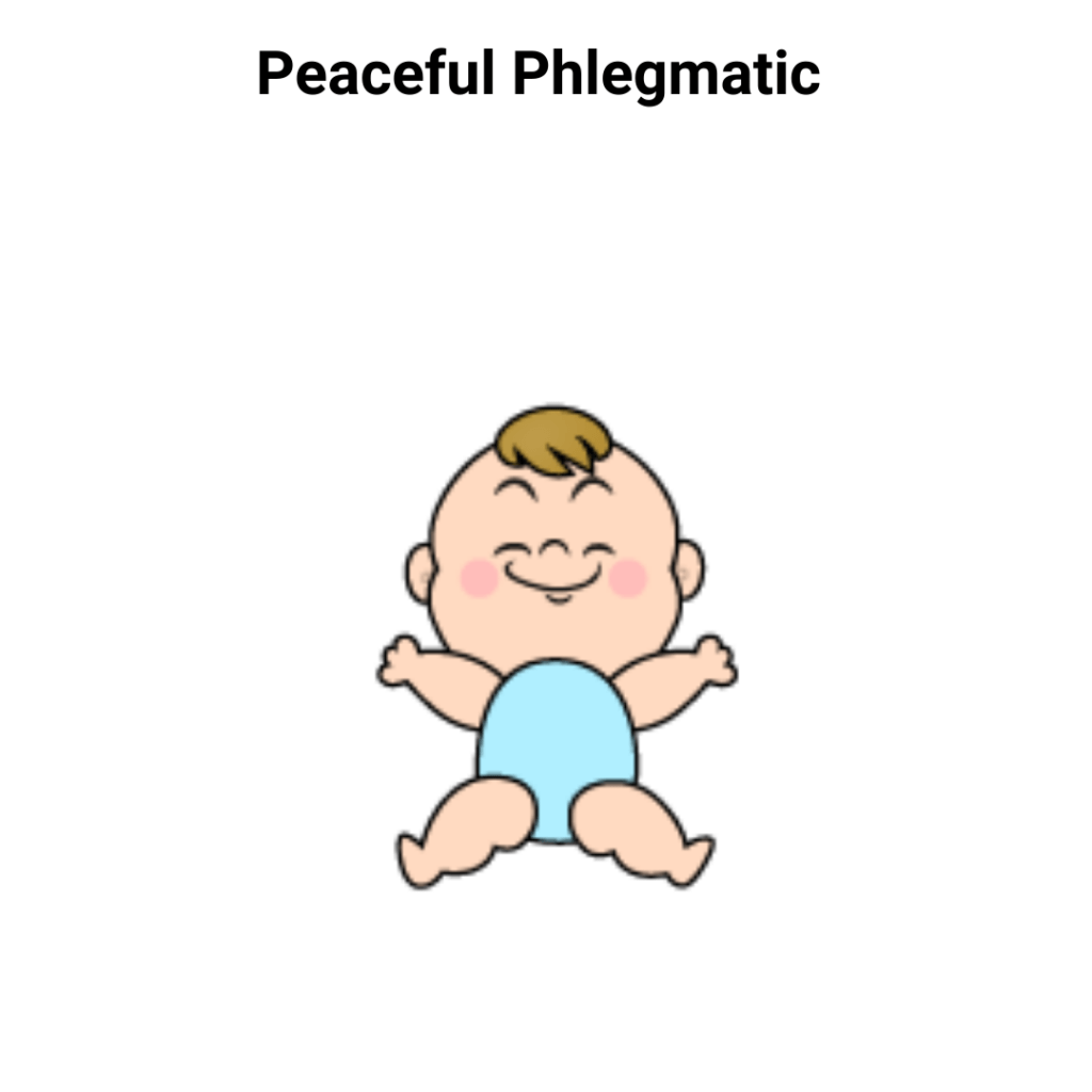 Peaceful Phlegmatic 